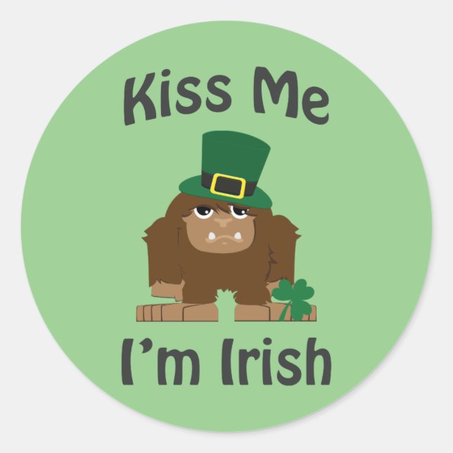 Kiss Me I'm Irish bigfoot Classic Round Sticker (Front)