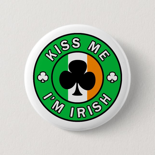 Kiss Me I'm Irish button (Front)