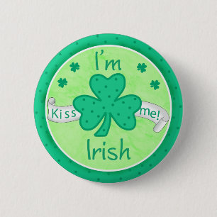 Kiss Me - I'm Irish Button  Badge