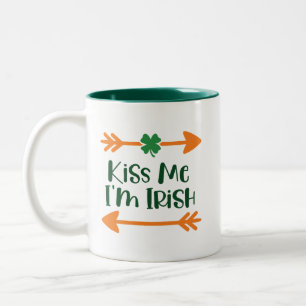 Kiss Me I'm Irish: Funny Paddy's Day Drinking Mug