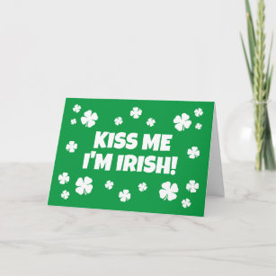 Kiss me I'm Irish funny St Patrick's Day card
