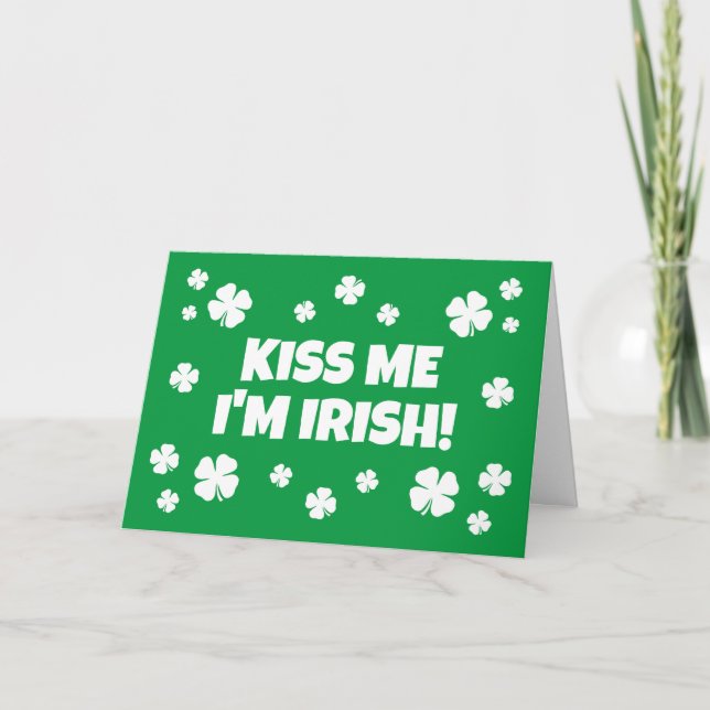 Kiss me I'm Irish funny St Patrick's Day card (Front)