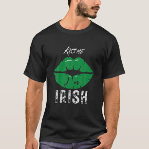 Kiss Me I'm Irish Funny St Patrick's Day For Girls T-Shirt