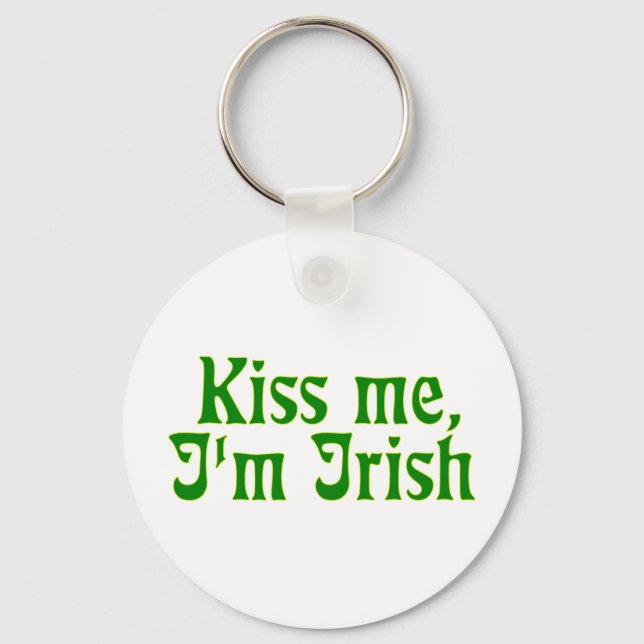 Kiss me, I'm Irish Key Ring (Front)