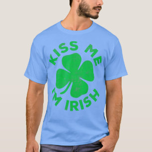 Kiss Me Im Irish Saint Patrick Day Gift T-Shirt