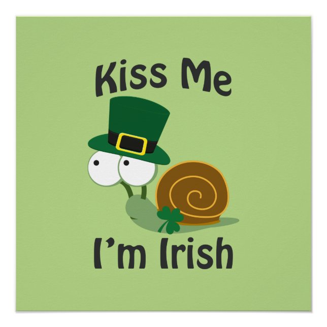 Kiss Me I'm Irish Snail Poster (Front)