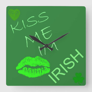 Kiss Me Im Irish Square Wall Clock