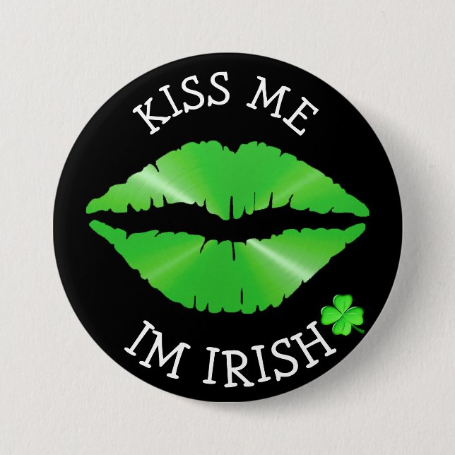 Kiss Me, Im Irish St Patricks Day Button (Front)