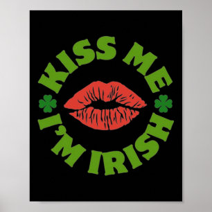 Kiss Me I'm Irish St Patricks Day Celebration Shen Poster
