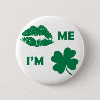 Kiss me I'm Irish St Patrick's Day Shamrock 6 Cm Round Badge