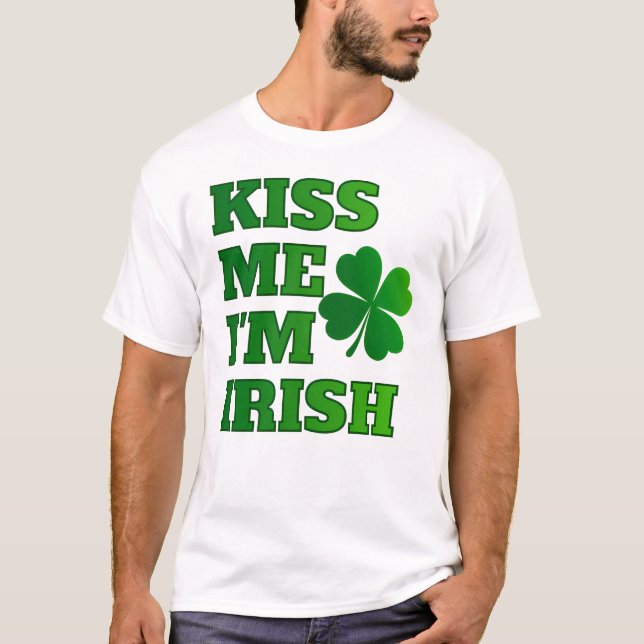 Kiss Me I'm Irish - St. Patrick's Day Shamrock T-Shirt (Front)