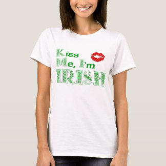 Kiss me, Im Irish T-Shirt