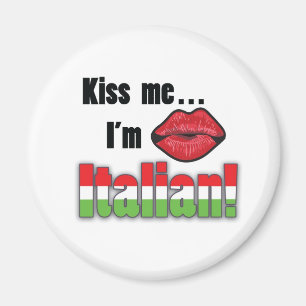 Kiss me I'm Italian Magnet