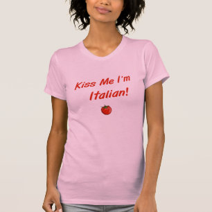 Kiss Me I'm Italian Womens T-Shirt
