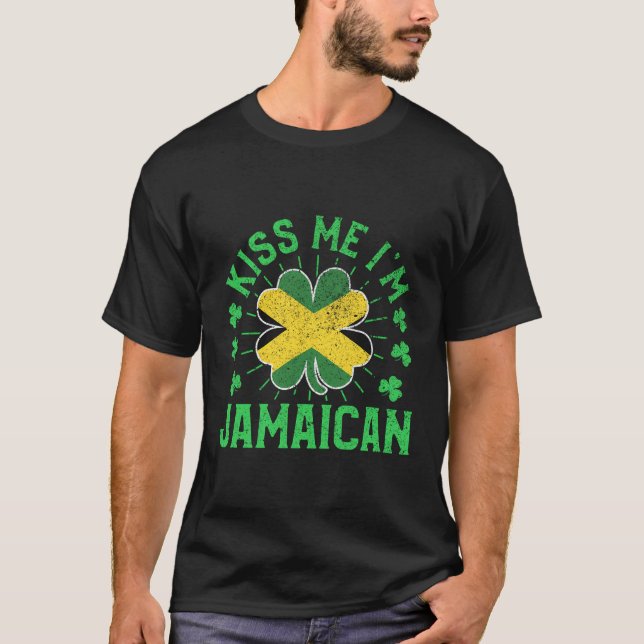 Kiss Me I'M Jamaican Jamaica Flag Shamrock St Patr T-Shirt (Front)