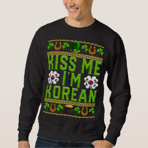 Kiss Me I'm Korean St Patrick's Day South Korea Fl Sweatshirt