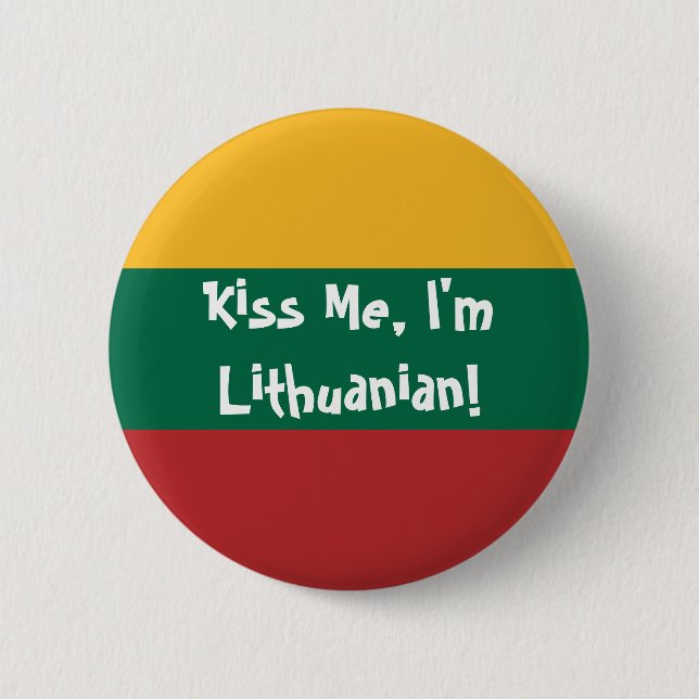 Kiss Me, I'm Lithuanian! 6 Cm Round Badge (Front)