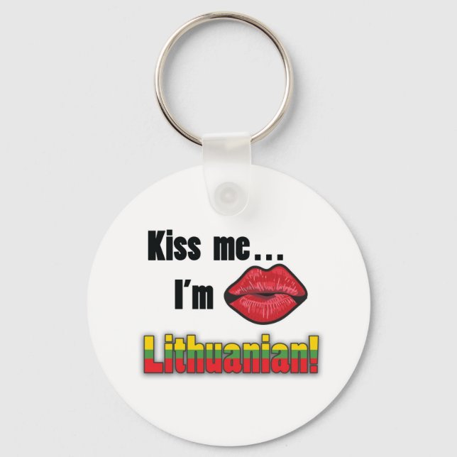 Kiss me I'm Lithuanian Key Ring (Front)
