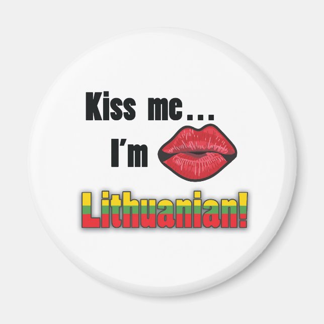 Kiss me I'm Lithuanian Magnet (Front)