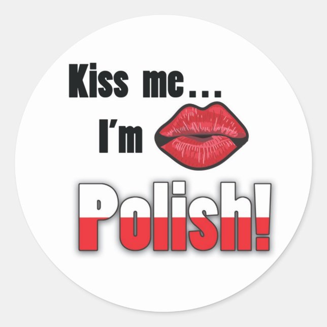 Kiss Me I'm Polish Classic Round Sticker (Front)