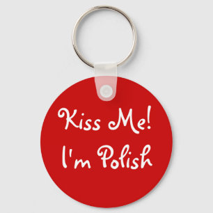 Kiss Me! I'm Polish Key Ring