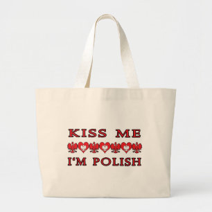 Kiss Me I'm Polish Large Tote Bag