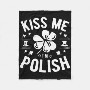 Kiss Me I'm Polish St. Patrick's Day Fleece Blanket