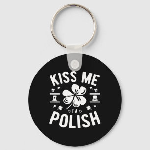Kiss Me I'm Polish St. Patrick's Day Key Ring