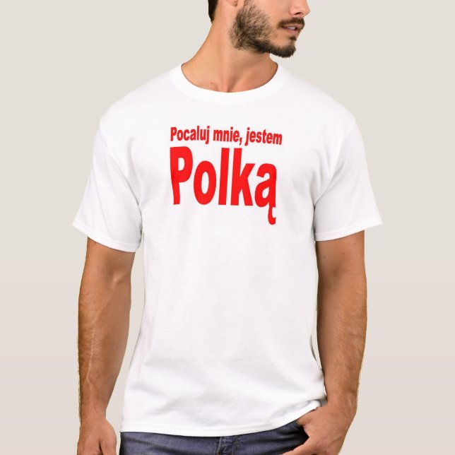 Kiss me, I'm polish T-Shirt (Front)