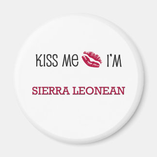 Kiss Me I'm SIERRA LEONEAN Magnet