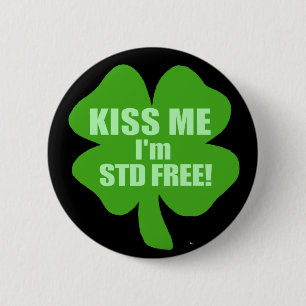 Kiss Me I'm STD Free! 6 Cm Round Badge