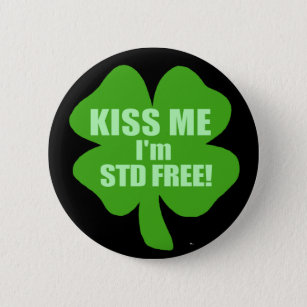 Kiss Me I'm STD Free! 6 Cm Round Badge