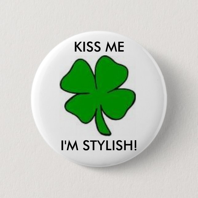 KISS ME I'M STYLISH PIN (Front)