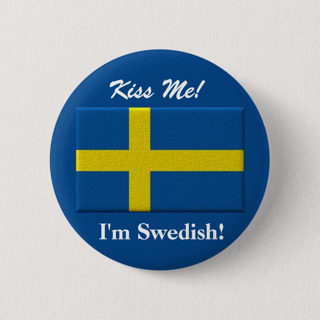 Kiss Me I'm Swedish 6 Cm Round Badge (Front)