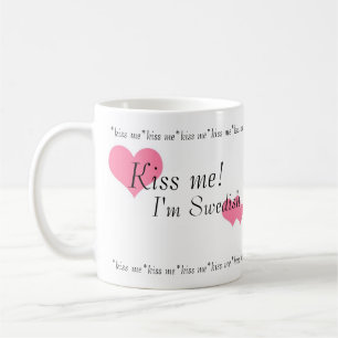 Kiss Me! I'm Swedish Mug