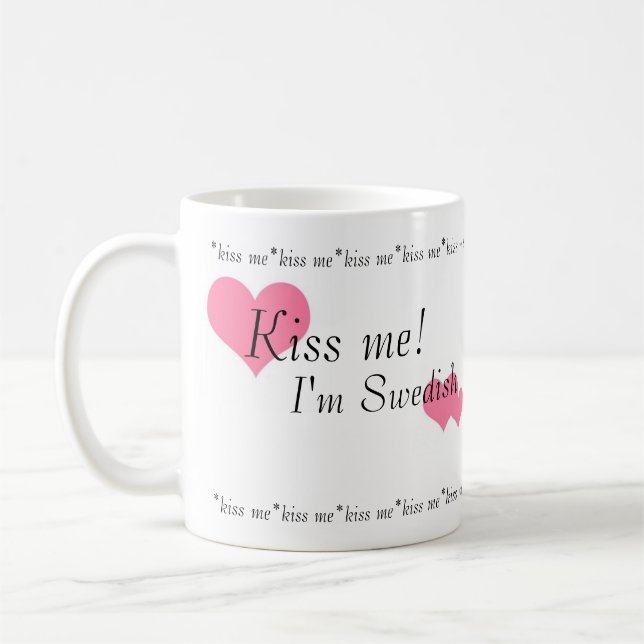 Kiss Me! I'm Swedish Mug (Left)