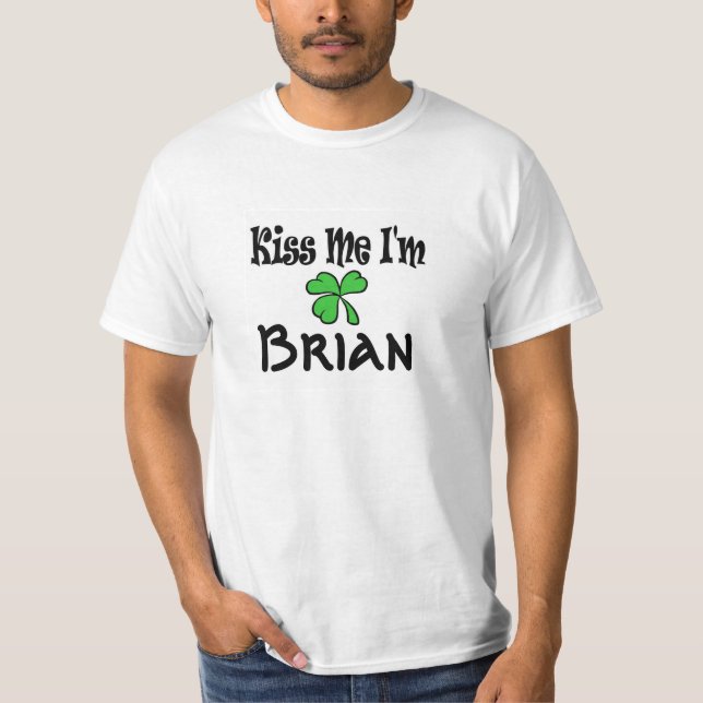Kiss Me I'm T-Shirt (Front)