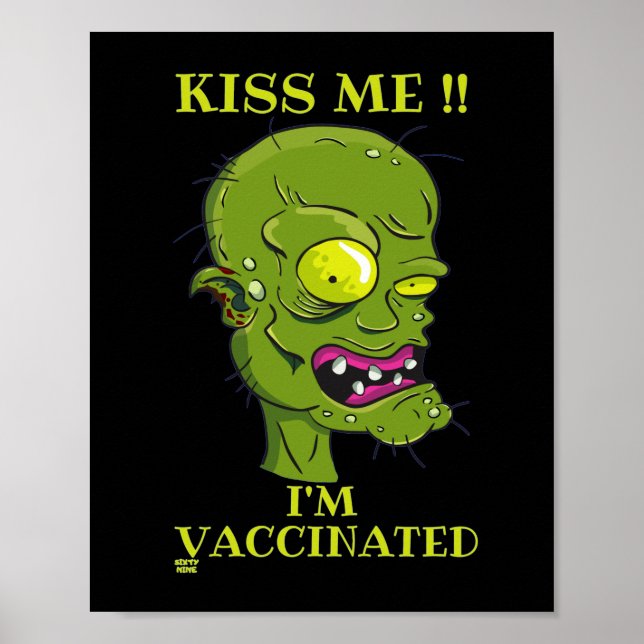 "KISS ME, I'M VACCINATED" funny        Poster (Front)