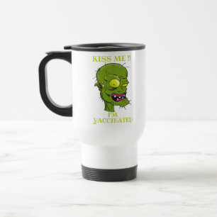 "KISS ME, I'M VACCINATED" funny      Travel Mug