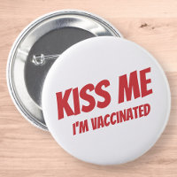 Kiss Me I'm Vaccinated Modern Cute Funny Quote