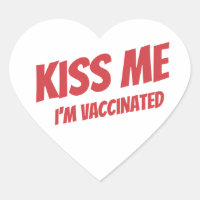 Kiss Me I'm Vaccinated Modern Cute Funny Quote
