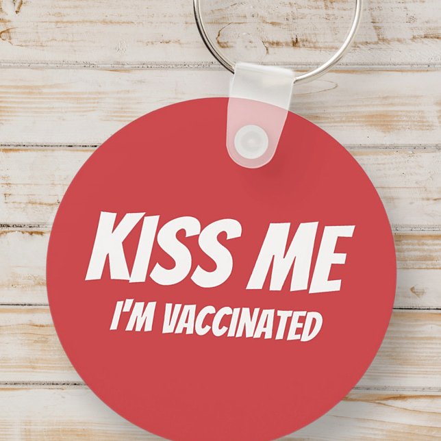 Kiss Me I'm Vaccinated Modern Cute Funny Quote Key Ring (Creator Uploaded)