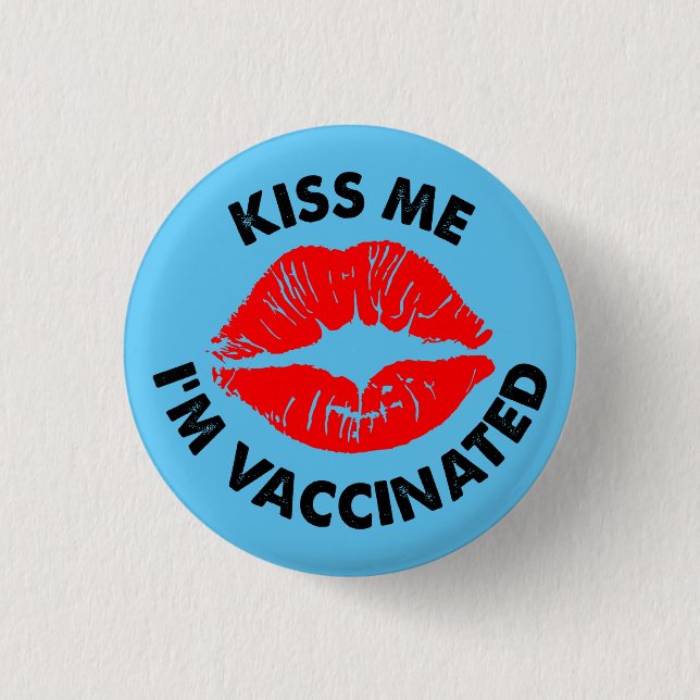 kiss me Im vaccinated red lips vaccination Button (Front)