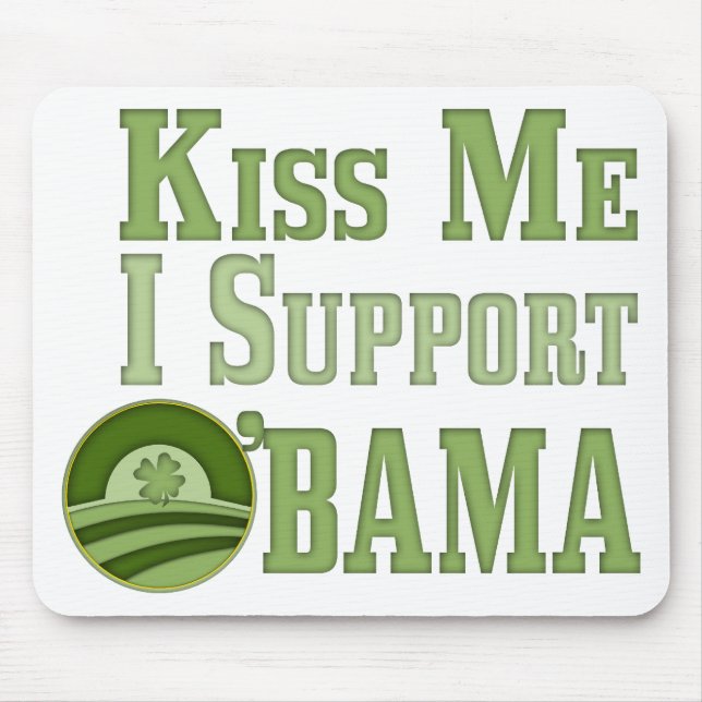 Kiss Me Irish Obama Mouse Mat (Front)