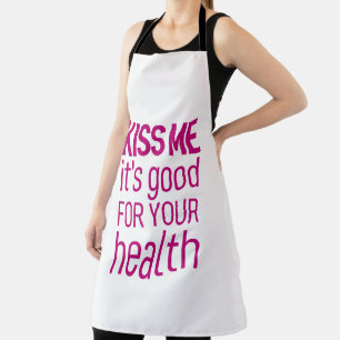Kiss me it's good for your health apron