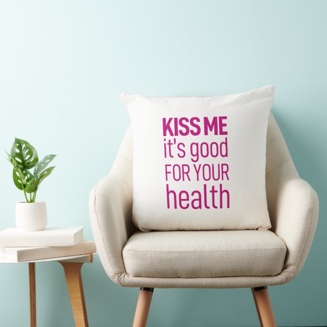 Kiss me it's good for your health. cushion (Chair)