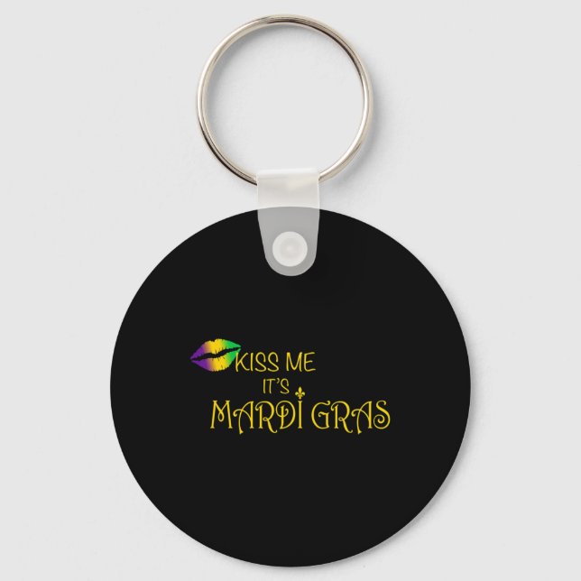 Kiss Me It's Mardi Gras  Key Ring (Front)