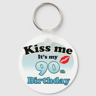 Kiss me it's my 90th Birthday Key Ring