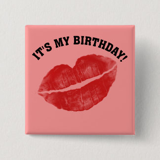 Kiss Me! It's My Birthday 15 Cm Square Badge