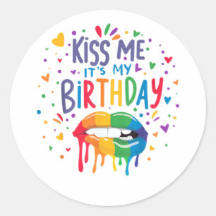 Kiss Me It's My Birthday Classic Round Sticker